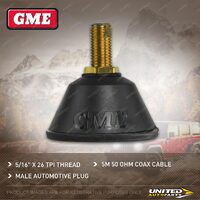 GME AM/FM Antenna Base & Lead - 5/16"x26 TPI Thread 5m 50 Ohm Coax Cable