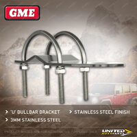 GME 3Mm Stainless Steel Bullbar Bracket With "U" Bolts MB-SS408SS