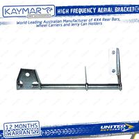 Kaymar High Frequency Aerial Bracket for Toyota Landcruiser 75 78 Series 84-on